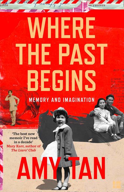 Where the Past Begins: Memory and Imagination - Amy Tan - cover