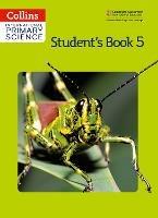 International Primary Science Student's Book 5 - Daphne Paizee,Karen Morrison,Tracey Baxter - cover