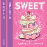 Sweet (The Bliss Bakery Trilogy, Book 2)