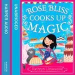 Rose Bliss Cooks up Magic (The Bliss Bakery Trilogy, Book 3)