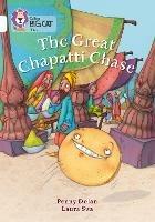 The Great Chapatti Chase: Band 10/White - Penny Dolan - cover