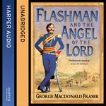 Flashman and the Angel of the Lord (The Flashman Papers, Book 9)