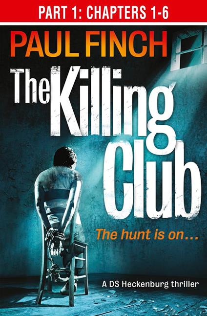 The Killing Club (Part One: Chapters 1-6) (Detective Mark Heckenburg, Book 3)