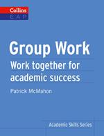 Group Work: B2+ (Collins Academic Skills)