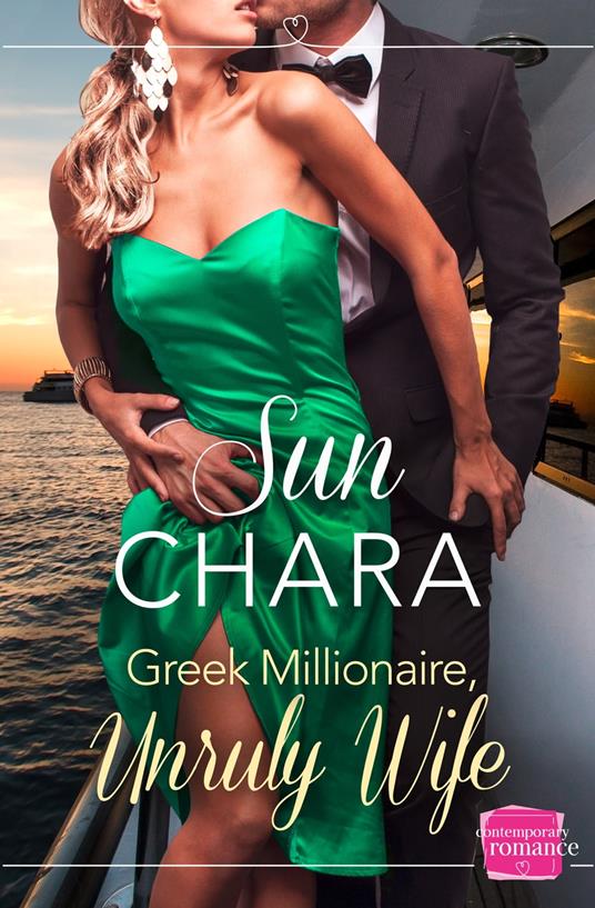 Greek Millionaire, Unruly Wife