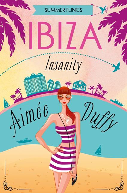 Ibiza Insanity (Summer Flings, Book 5)