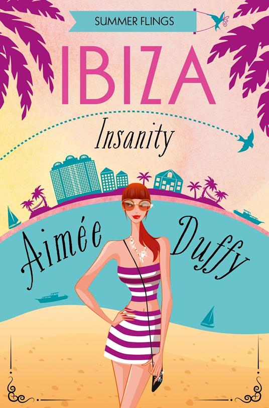 Ibiza Insanity (Summer Flings, Book 5)