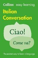 Easy Learning Italian Conversation: Trusted Support for Learning - Collins Dictionaries - cover