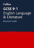 GCSE 9-1 English Language and Literature Revision Guide: Ideal for the 2025 and 2026 Exams - Collins GCSE - cover