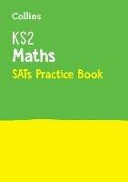 KS2 Maths SATs Practice Workbook: For the 2024 Tests - Collins KS2 - cover