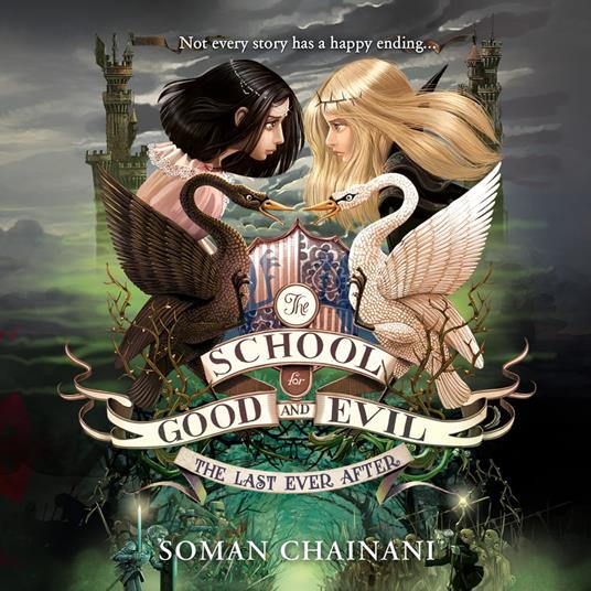 The Last Ever After (The School for Good and Evil, Book 3)