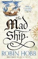 The Mad Ship - Robin Hobb - cover