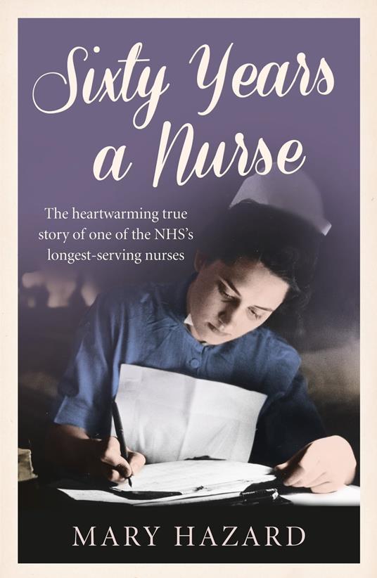 Sixty Years a Nurse