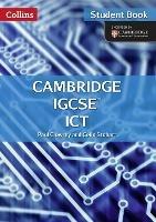 Cambridge IGCSE (TM) ICT Student's Book and CD-Rom - Paul Clowrey,Colin Stobart - cover