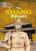 The Shang Dynasty: Band 16/Sapphire - Anna Claybourne - cover