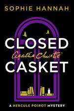 Closed Casket: The New Hercule Poirot Mystery