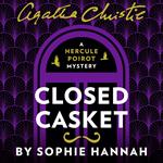 Closed Casket: The New Hercule Poirot Mystery