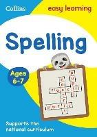 Spelling Ages 6-7: Ideal for Home Learning - Collins Easy Learning - cover
