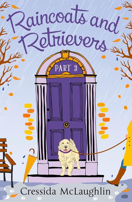 Raincoats and Retrievers (A novella): A happy, yappy love story (Primrose Terrace Series, Book 3)