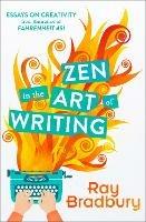 Zen in the Art of Writing - Ray Bradbury - cover