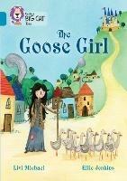 The Goose Girl: Band 13/Topaz - Livi Michael - cover