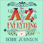 The A–Z of Everything: A gorgeously emotional and uplifting book that will make you laugh and cry