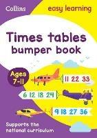 Times Tables Bumper Book Ages 7-11: Prepare for School with Easy Home Learning