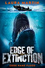 Code Name Flood (Edge of Extinction, Book 2)