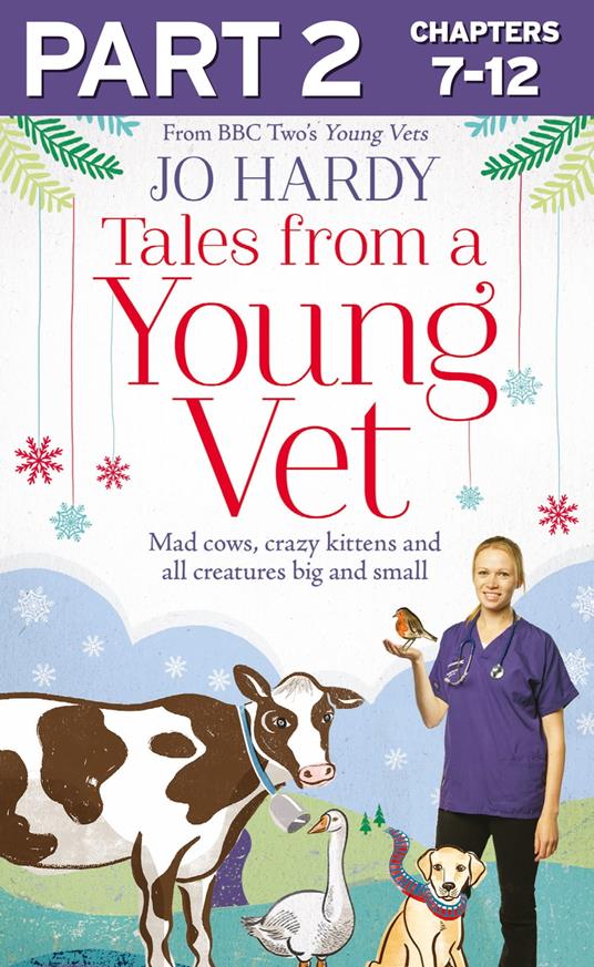 Tales from a Young Vet: Part 2 of 3: Mad cows, crazy kittens, and all creatures big and small