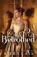 The Betrothed - Kiera Cass - cover