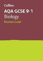 AQA GCSE 9-1 Biology Revision Guide: Ideal for the 2024 and 2025 Exams - Collins GCSE - cover