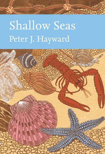 Shallow Seas (Collins New Naturalist Library, Book 131)