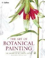 The Art of Botanical Painting - Margaret Stevens - cover