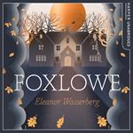 Foxlowe