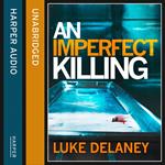 An Imperfect Killing: A DI Sean Corrigan short story. A British detective serial killer crime thriller that will keep you up all night