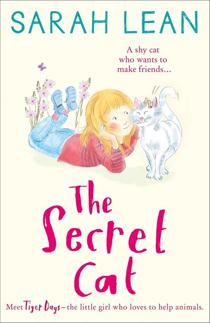 The Secret Cat (Tiger Days, Book 1) - Sarah Lean - ebook