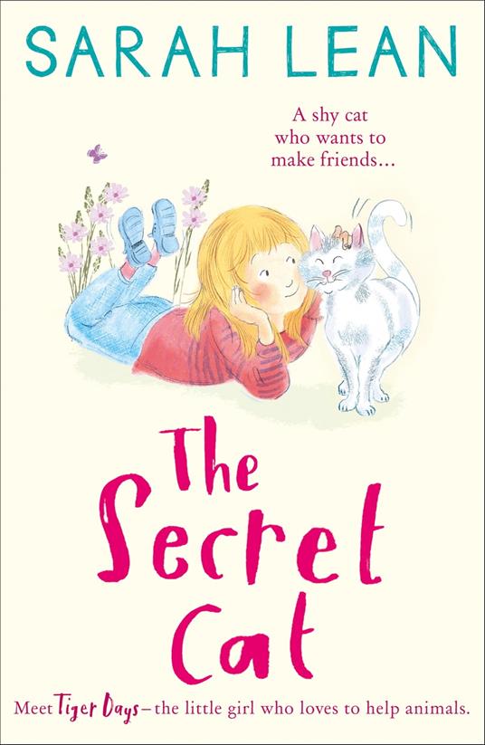 The Secret Cat (Tiger Days, Book 1) - Sarah Lean - ebook