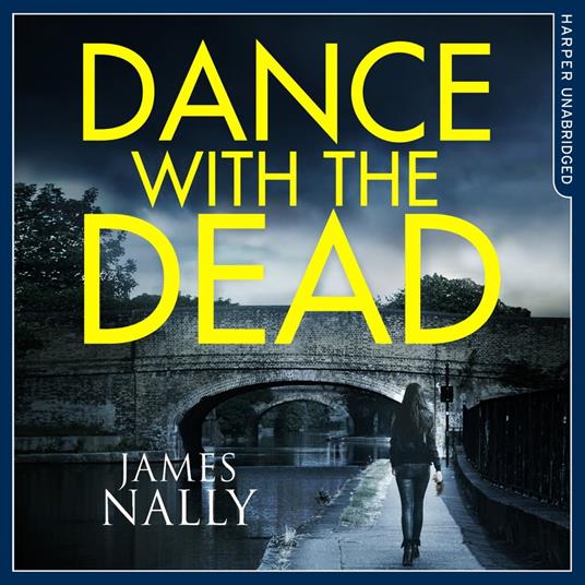 Dance With the Dead: A PC Donal Lynch Thriller