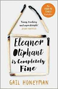 Eleanor Oliphant is Completely Fine - Gail Honeyman - 2