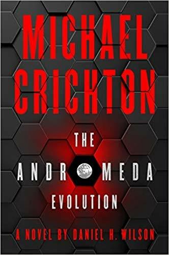 The Andromeda Evolution - Michael Crichton,Daniel H. Wilson - cover