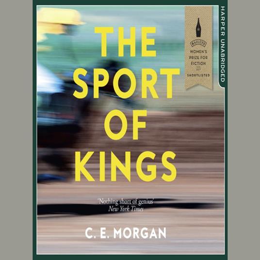 The Sport of Kings: Shortlisted for the Baileys Women’s Prize for Fiction 2017