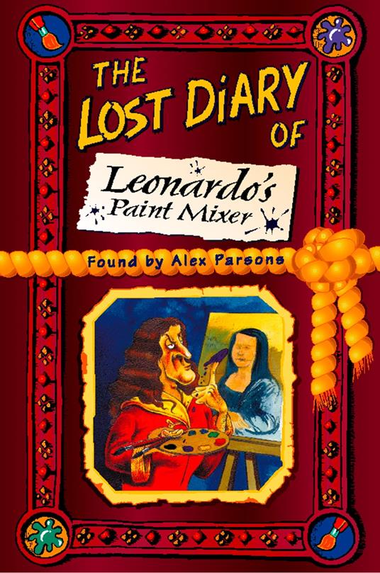 The Lost Diary of Leonardo’s Paint Mixer - Alex Parsons - ebook