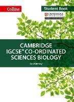 Cambridge IGCSE (TM) Co-ordinated Sciences Biology Student's Book - Sue Kearsey,Mike Smith,Jackie Clegg - cover