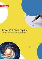 AQA GCSE (9–1) Physics Achieve Grade 8–9 Workbook - Lynn Pharaoh - cover