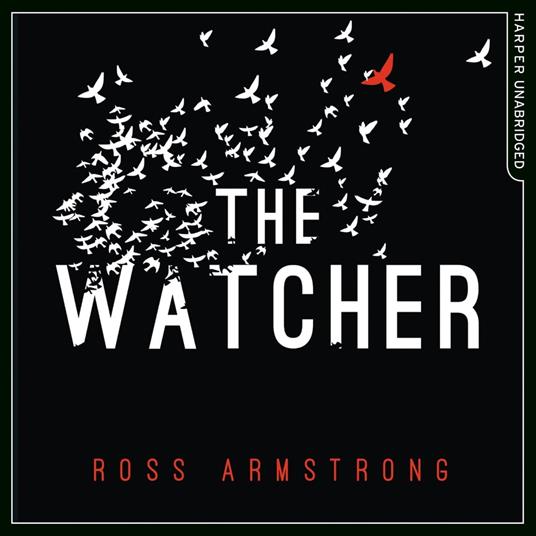 The Watcher: A dark addictive thriller with the ultimate psychological twist