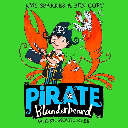 Pirate Blunderbeard: Worst. Movie. Ever. (Pirate Blunderbeard, Book 4)