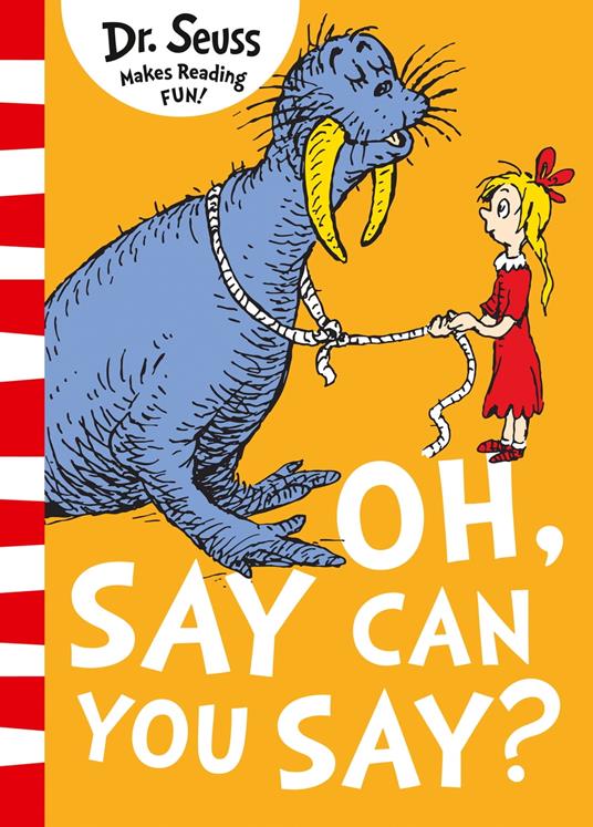 Oh Say You Can Say - Dr. Seuss,Richardson Miranda - ebook