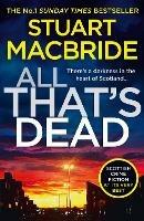 All That’s Dead: The New Logan Mcrae Crime Thriller from the No.1 Bestselling Author