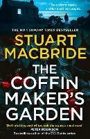 The Coffinmaker's Garden - Stuart MacBride - cover