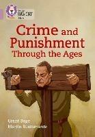 Crime and Punishment through the Ages: Band 18/Pearl - Grant Bage - cover